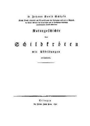 Johann David Schöpfs Naturgeschichte der Schildkröten : mit Abbildungen erläutert