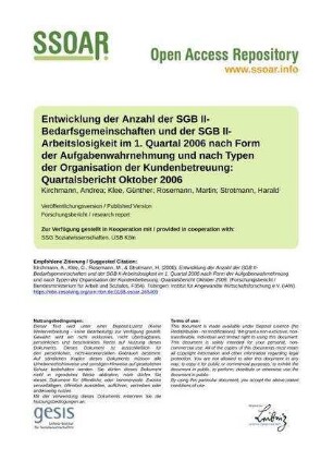 Entwicklung der Anzahl der SGB II-Bedarfsgemeinschaften und der SGB II-Arbeitslosigkeit im 1. Quartal 2006 nach Form der Aufgabenwahrnehmung und nach Typen der Organisation der Kundenbetreuung: Quartalsbericht Oktober 2006