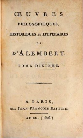 Oeuvres philosophiques, historiques et litteraires de D'Alembert, 10
