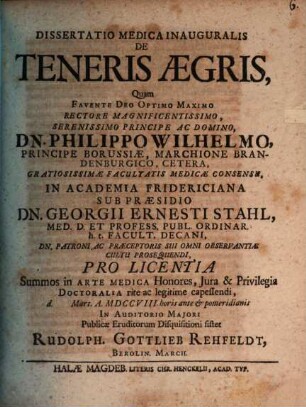 Dissertatio Medica Inauguralis De Teneris Aegris