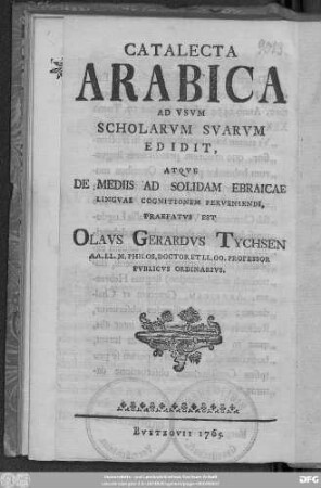 Catalecta Arabica Ad Vsvm Scholarvm Svarvm Editit, Atqve De Mediis Ad Solidam Ebraicae Lingvae Cognitionem Perveniendi, Praefatvs Est