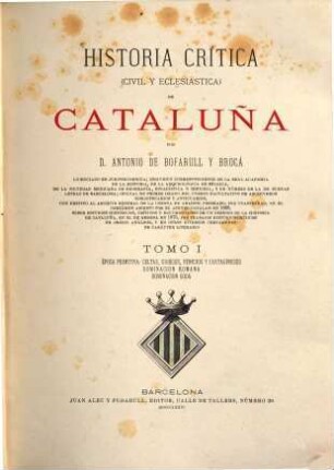 Historia critica (civil y eclesiastica) de Cataluña, 1. Época primitiva : Celtas, Griegos, Fenicies y Cartagineses