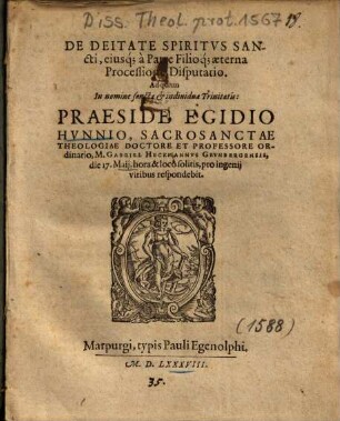 De Deitate Spiritvs [Spiritus] Sancti, eiusq[ue] a Patre Filioq[ue] aeterna Processione Disputatio