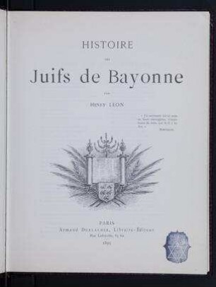 Histoire des juifs de Bayonne / par Henry Léon