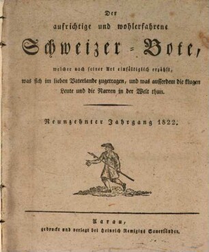 Der aufrichtige und wohlerfahrene Schweizer-Bote. 19. 1822