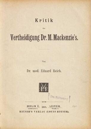 Kritik der Vertheidigung Dr. M. Mackenzie's