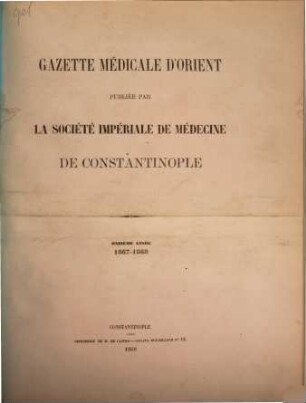 Gazette médicale d'Orient. 11. 1867/68