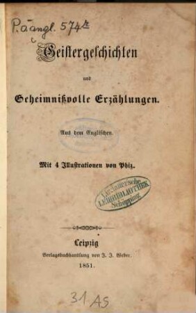 Geistergeschichten und Geheimnissvolle Erzählungen : Aus dem Englischen. Mit 4 Illustrationen von Phig