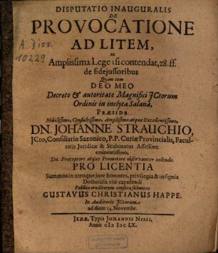 Disputatio Inauguralis De Provocatione Ad Litem : ex Amplissima Lege; si contendat, 28. ff. de fideiussoribus