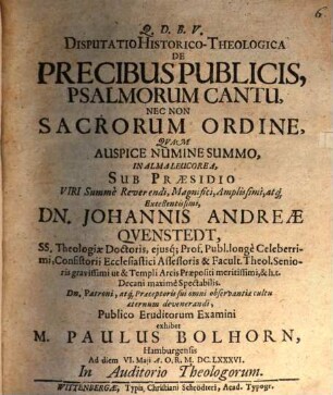 Disputatio Historico-Theologica De Precibus Publicis, Psalmorum Cantu, Nec Non Sacrorum Ordine