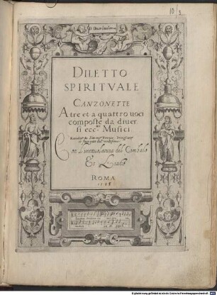 DILETTO SPIRITVALE : CANZONETTE A tre et a quattro uoci composte da diuersi ecc.mi Musici