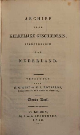 Archief voor kerkelijke geschiedenis, inzonderheid van Nederland. 10, 10. 1840