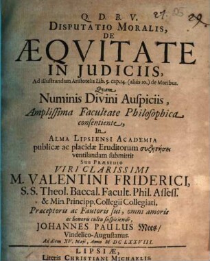 Disputatio moralis, de aequitate in iudiciis : ad illustrandum Aristotelis lib. 5. cap. 14. (alias 10.) de moribus