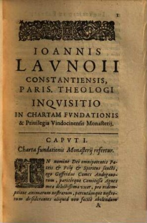 Ioannis Lavnoii Constantiensis, Paris. Theologi Inqvisitio In Chartam Fvndationis & Priuilegia Vindocinensis Monasterij