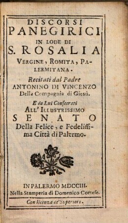 Discorsi Panegirici In Lode Di S. Rosalia Vergine, Romita, Palermitana