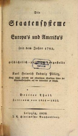 Die Staatensysteme Europa's und Amerika's seit dem Jahre 1783, 3. Zeitraum von 1814 - 1825