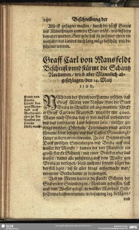 Graff Carl von Mansfeldt Bescheust unnd stürmt die Schantz Nordamm, wird aber Mannlich abgeschlagen, den 14. Maij 1590