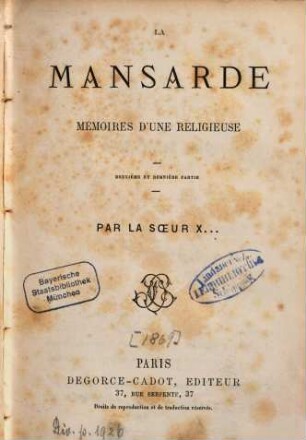 Mémoires d'une réligieuse : Par la soeur X ..., 2