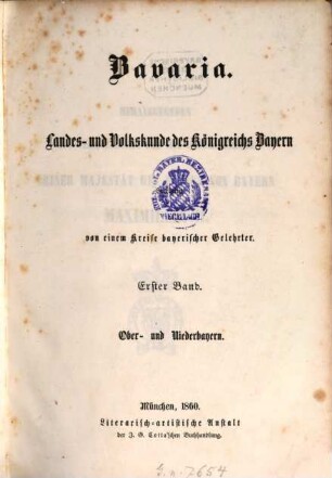 Bavaria : Landes- und Volkskunde des Königreichs Bayern ; mit einer Uebersichtskarte des diesseitigen Bayerns in 15 Blättern, 1,1. Ober- und Niederbayern ; Abth. 1, Oberbayern