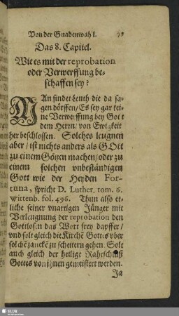 Das 8. Capitel. Wie es mit der reprobation oder Verwerffung beschaffen sey?