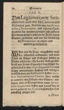 Cap. V. Von Legitimationen, Satisdationen, oder wie die Caution und Sicherheit zum Rechten von den Principalen ...