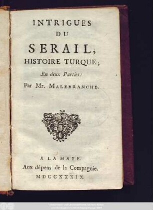 Intrigues Du Serail : Histoire Turque ; En deux Parties