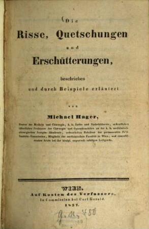 Die Risse, Quetschungen und Erschütterungen