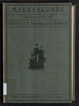 Meereskunde.- Sammlung volkstümlicher Vorträge zum Verständnis der nationalen Bedeutung von Meer und Seewesen; Jg. 5