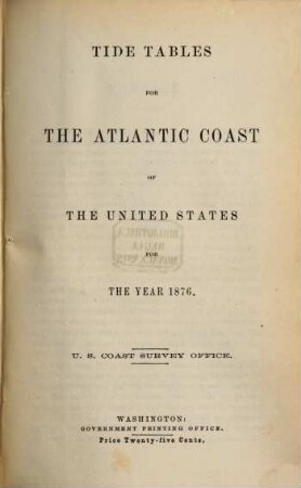 Tide tables for the Atlantic coast of the United States. 1876