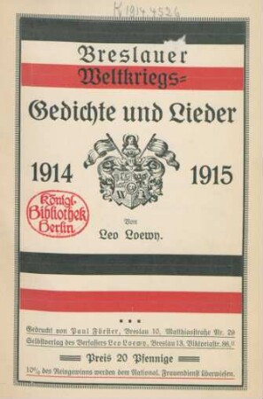 Breslauer Weltkriegs-Gedichte und Lieder : 1914/1915