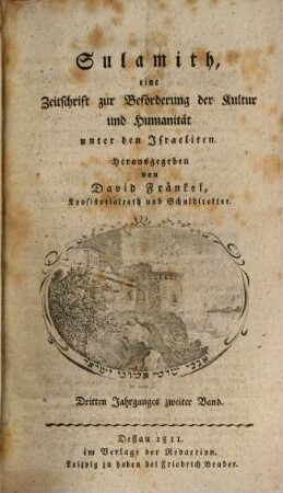 Sulamith : eine Zeitschrift zur Beförderung der Cultur und Humanität unter den Israeliten. 3,2. 1811