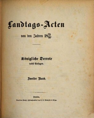 Landtags-Akten. Königliche Dekrete : nebst Anfugen. 1875/76, Bd. 2