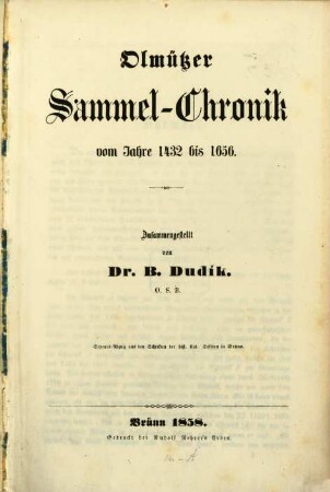 Olmützer Sammel-Chronik vom Jahre 1432 bis 1656 : Separatabzug aus d. Schriften d. hist. stat. Sektion in Brünn
