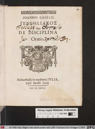 Ioannis Caselii. Genethliakos siue De Disciplina Oratio