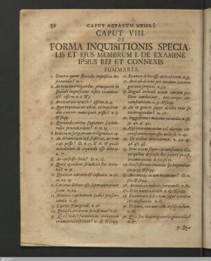 Caput VIII. De forma Inquisitionis, & ejus membrum 1. de examine ipsius rei & connexis.