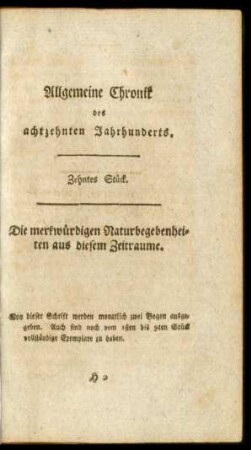 Zehntes Stück. Die merkwürdigen Naturbegebenheiten aus diesem Zeitraume