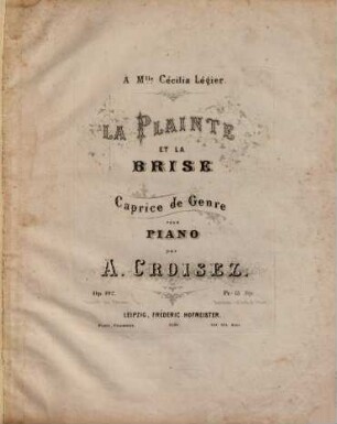 La plainte et la brise : caprice de genre pour piano ; op. 102