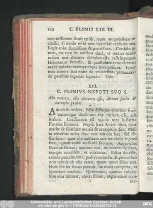 XVI. C. Plinius Nepoti Suo S. Alia maiora, alia clariora esse, Arriae factis & exemplo probat.