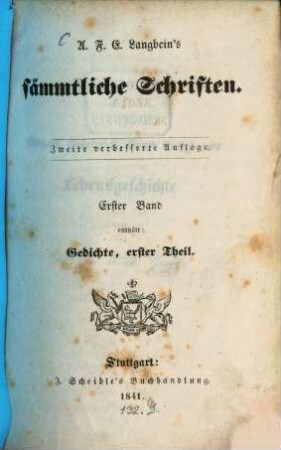 A. F. E. Langbein's sämmtliche Schriften, 1. Gedichte ; 1. Theil