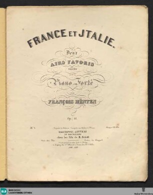 1: France et Italie : deux airs favoris; varié pour le piano-forte; op. 111