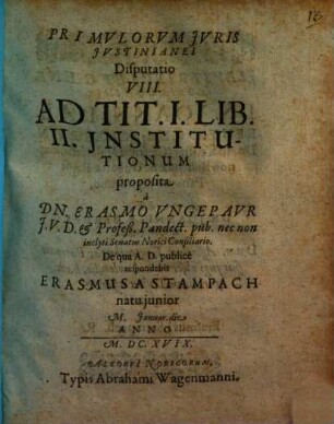 Primulorum Iuris Iustinianei Disputatio ..., VIII. Ad Tit. I. Lib. II. Institutionum