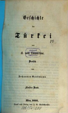 Geschichte der Türkei : von A[lphons] von Lamartine. Deutsch von Johannes Nordmann, 5