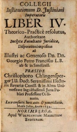 Collegii Institutionum D. Justiniani Imperatoris Liber ... Theorico-Practice resolutus, 4