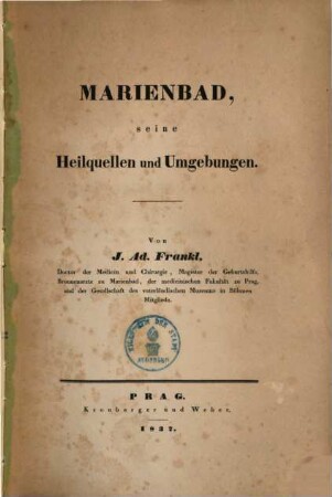 Marienbad, seine Heilquellen und Umgebungen