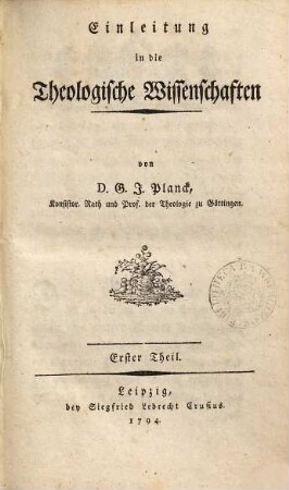 Einleitung in die theologische Wissenschaften, 1