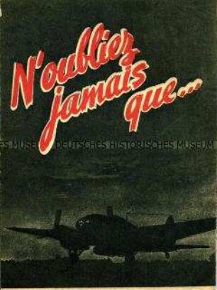 Propagandaschrift aus dem besetzten Frankreich (oder Vichy-Frankreich) gegen die Bombardements der Alllierten