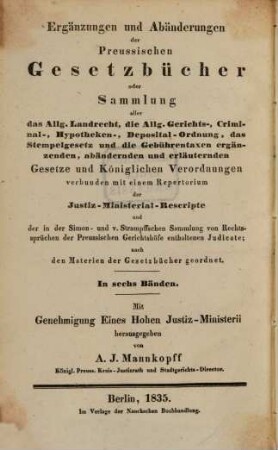 Ergänzungen und Abänderungen der preussischen Gesetz-Bücher, 3. enthaltend das Allg. Landrecht, Th. 2, Tit. 9 - 12