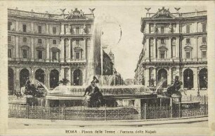 Roma – Piazza delle Terme – Fontana delle Najadi