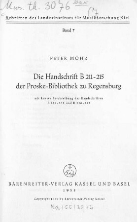Die Handschrift B 211 - 215 der Proske-Bibliothek zu Regensburg : mit kurzer Beschreibung der Handschriften B 216 - 219 und B 220 - 222