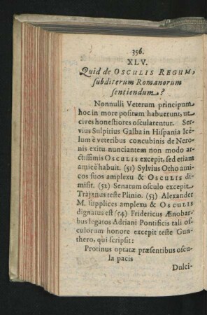 XLV. Quid de Osculis Regum, subditerum Romanorum sentiendum?